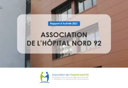 Présentation du Rapport d'Activité de l'Association Hôpital Nord 92 à Villeneuve la Garenne.